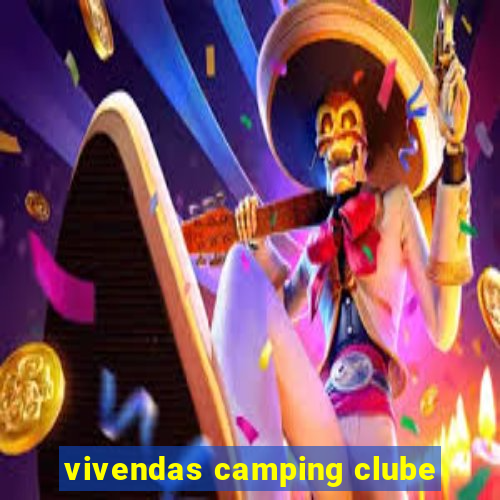 vivendas camping clube